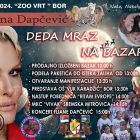 Manifestacija „Deda Mraz na Bazaru“ u Zoološkom vrtu Bor uz Tijanu Dapčević i raznovrstan program