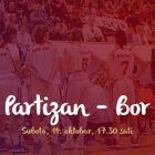 Bor gostuje beogradskom Partizanu